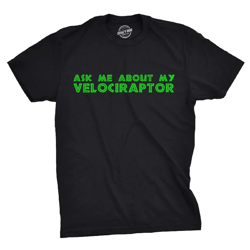 Men's antimicrobial t - shirts for odor - free freshness during travelAsk Me About My Raptor Flip Men's T Shirt Men's antimicrobial t - shirts for odor - free freshness during travelAsk Me About My Raptor Flip Men's T Shirt