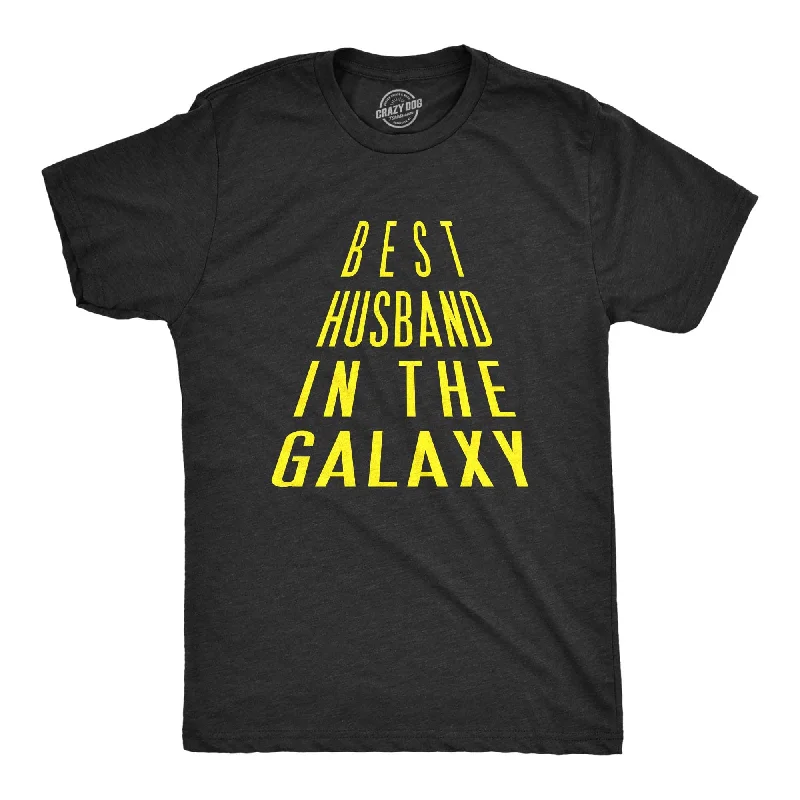 Men's moisture - wicking athletic t - shirts for intense workoutsBest Husband In The Galaxy Men's T Shirt Men's moisture - wicking athletic t - shirts for intense workoutsBest Husband In The Galaxy Men's T Shirt