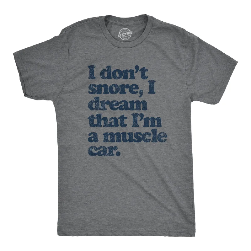 Men's polo t - shirts with a contrast collar for a preppy lookI Dont Snore I Dream That Im In A Muscle Car Men's T Shirt