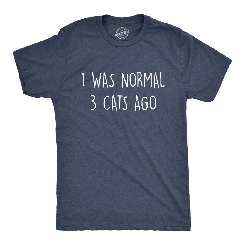 Men's organic cotton crew - neck t - shirts for everyday comfortI Was Normal 3 Cats Ago Men's T Shirt Men's organic cotton crew - neck t - shirts for everyday comfortI Was Normal 3 Cats Ago Men's T Shirt