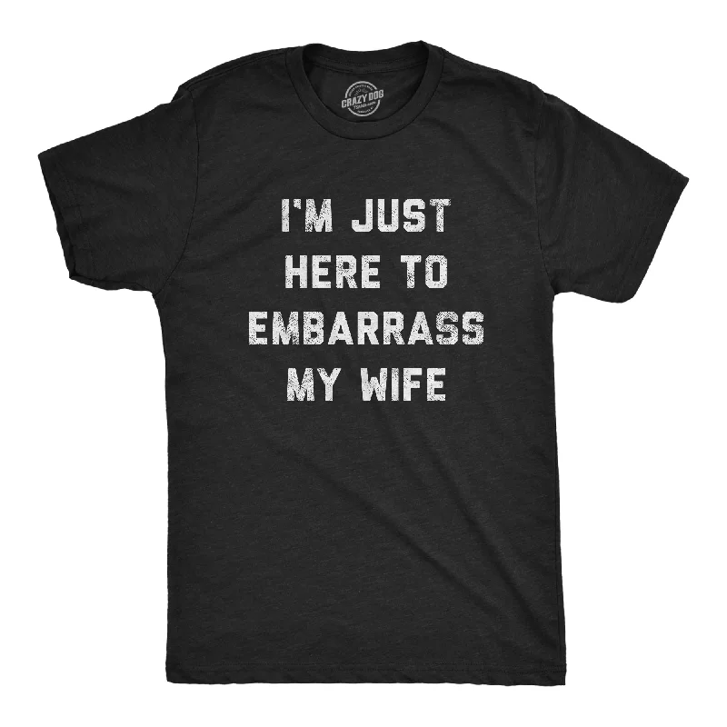 Men's polo t - shirts with a contrast collar for a preppy lookI'm Just Here To Embarrass My Wife Men's T Shirt Men's polo t - shirts with a contrast collar for a preppy lookI'm Just Here To Embarrass My Wife Men's T Shirt