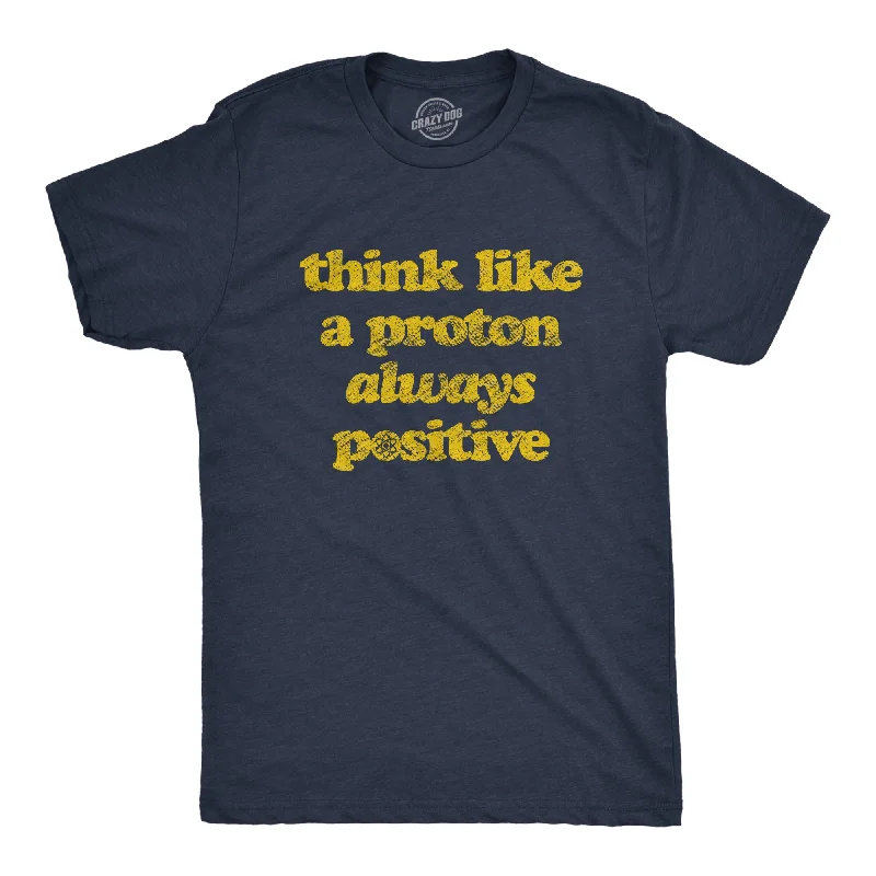 Men's plus - size pocket t - shirts with a classic lookThink Like A Proton Men's T Shirt Men's plus - size pocket t - shirts with a classic lookThink Like A Proton Men's T Shirt